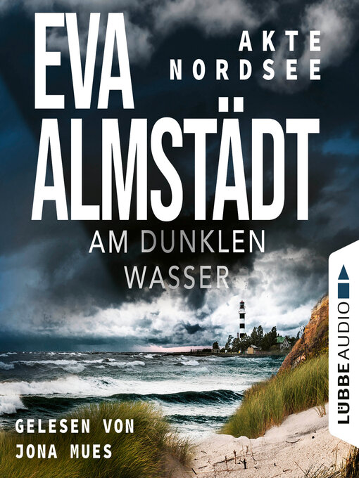 Title details for Am dunklen Wasser--Akte Nordsee, Teil 1 (Ungekürzt) by Eva Almstädt - Wait list